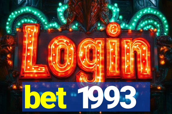 bet 1993